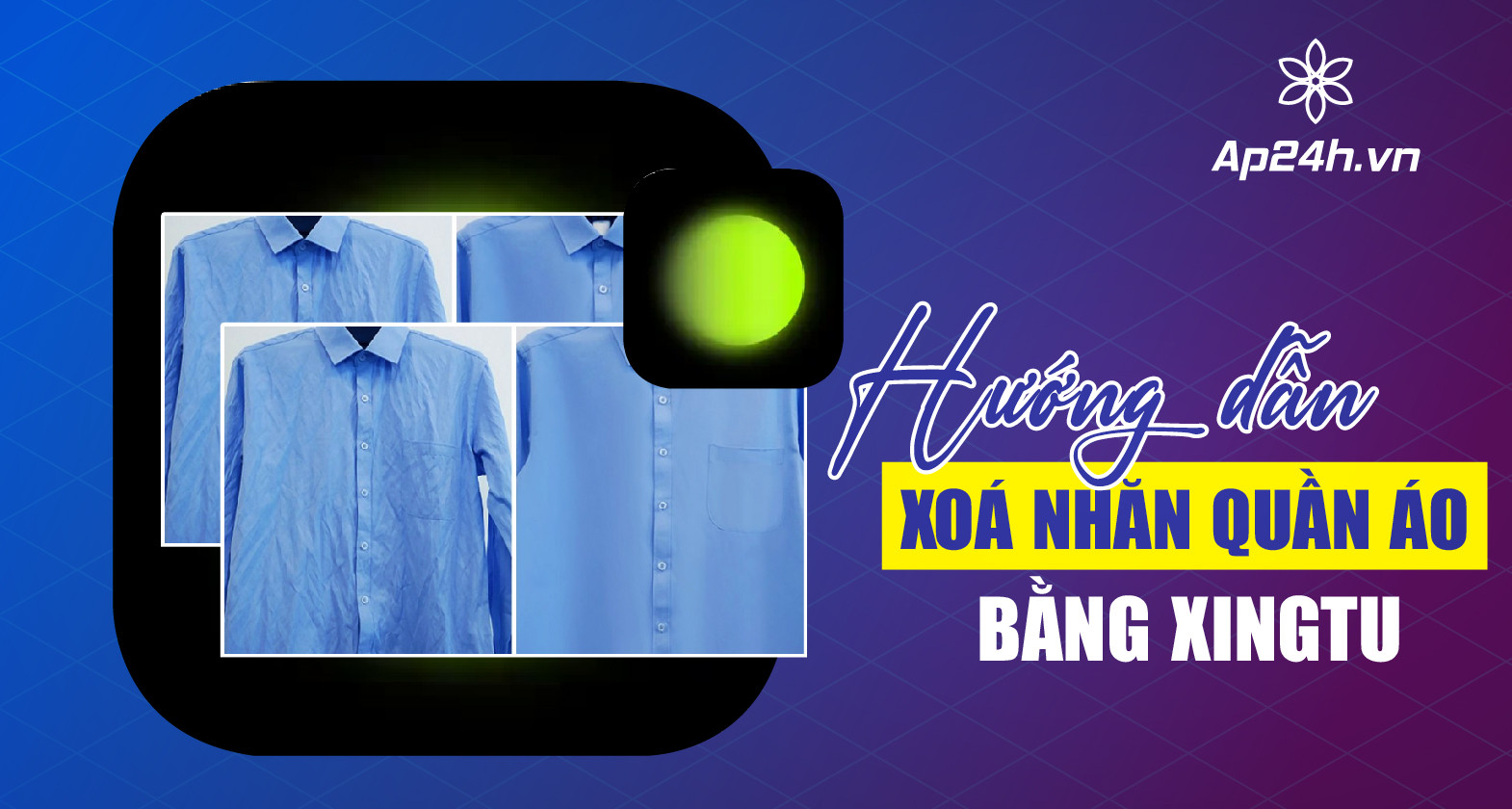 Hướng dẫn cách làm phẳng quần áo bị nhăn bằng ứng dụng chỉnh sửa ảnh trên điện thoại